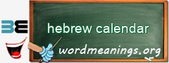 WordMeaning blackboard for hebrew calendar